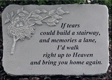 "If Tears Could Build a Stairway" Stone Plaque