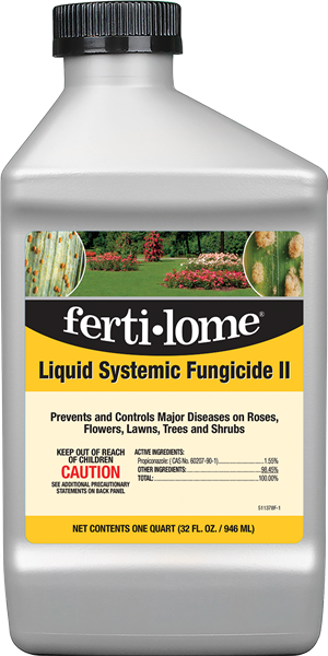 Ferti•lome Liquid Systemic Fungicide II