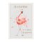 'Be A Flamingo' Flamingo Card