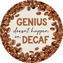 "Decaf" Round Car Coaster