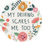 "Scares Me" Round Car Coaster