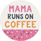 "Mama Coffee" Round Car Coaster