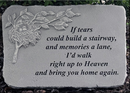 "If Tears Could Build a Stairway" Stone Plaque