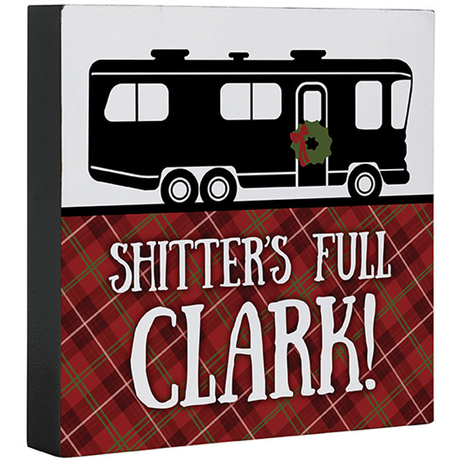 "Shitter's Full" Holiday Square Sitter