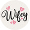"Wifey Hearts" Round Car Coaster